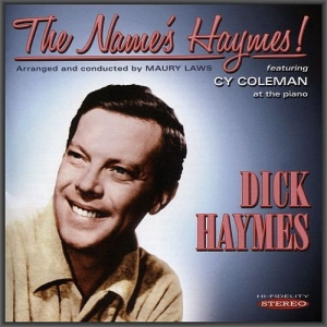 Dick Haymes - The Name's Haymes!
