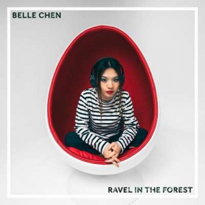  Belle Chen - Ravel In The Forest