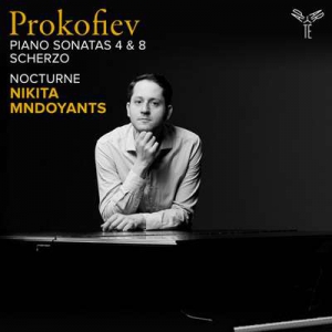  Nikita Mndoyants - Prokofiev: Piano Sonatas Nos. 4 & 8, Scherzo - Mndoyants: Nocturne