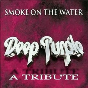 Various Artists - A Tribute To Smoke On The Water (extended)