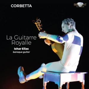 Corbetta, Izhar Elias - La Guitarre Royalle