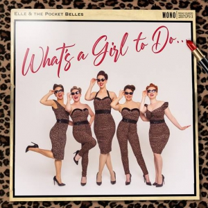  Elle and The Pocket Belles - What's a Girl to Do...