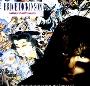  Bruce Dickinson - Tattooed Millionaire