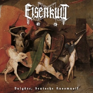 Eisenkult - Vulgare, deutsche Hassmusik