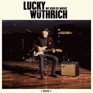Lucky Wuthrich - My Kind of Music