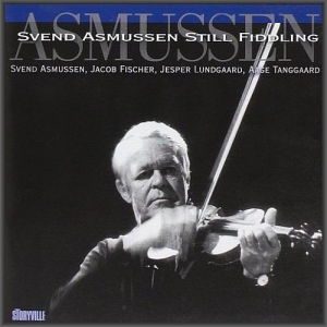 Svend Asmussen - Still Fiddling