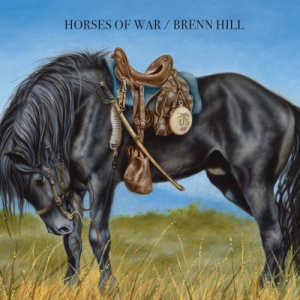  Brenn Hill - Horses Of War