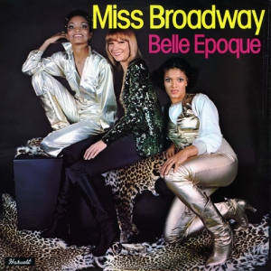  Belle Epoque - Miss Broadway
