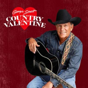  George Strait - Country Valentine