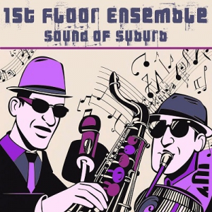1st Floor Ensemble - Sound of Suburb