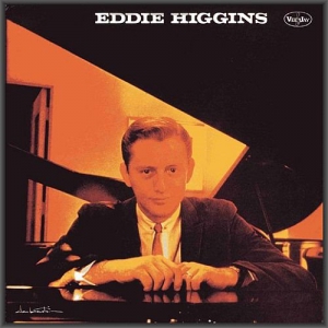 Eddie Higgins - Eddie Higgins