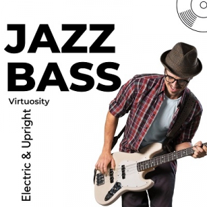  VA - Jazz Bass - Virtuosity - Electric & Upright