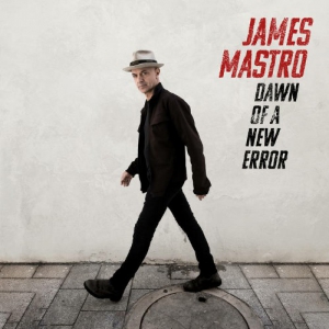  James Mastro - Dawn Of A New Error