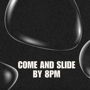  VA - Come And Slide By 8PM