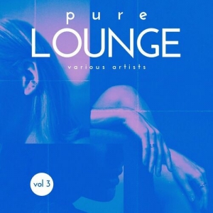  VA - Pure Lounge [Vol. 3]
