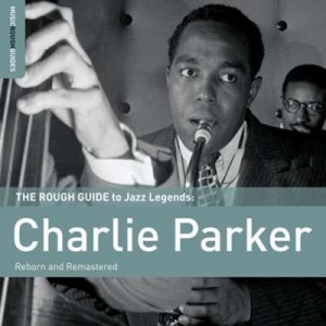  Charlie Parker - Rough Guide To Charlie Parker