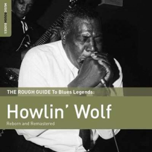  Howlin' Wolf - The Rough Guide To Howlin' Wolf