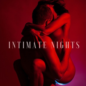  Soft Jazz Mood, Erotica - Intimate Nights: Erotic Valentines Day, Jazz Love Songs, Sexy Atmosphere