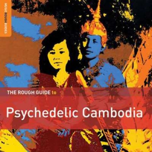  VA - Rough Guide to Psychedelic Cambodia