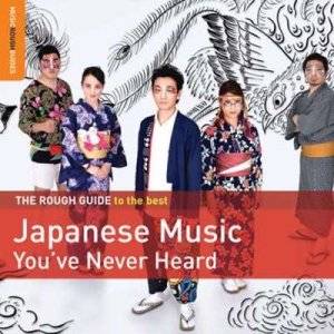  VA - Rough Guide to the Best Japanese Music You've Never Heard