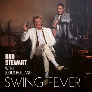  Rod Stewart and Jools Holland - Swing Fever