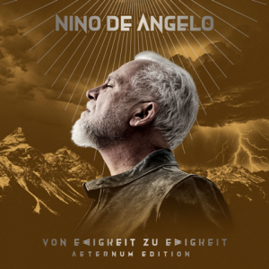 Nino De Angelo - Von Ewigkeit zu Ewigkeit (Aeternum Edition)