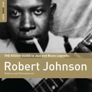 Robert Johnson - Rough Guide To Robert Johnson