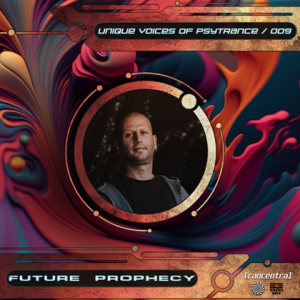 Future Prophecy - Unique Voices Of Psytrance [09]