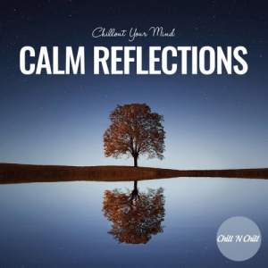  VA - Calm Reflections: Chillout Your Mind