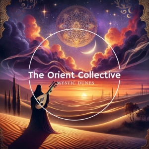  VA - The Orient Collective: Mystic Dunes