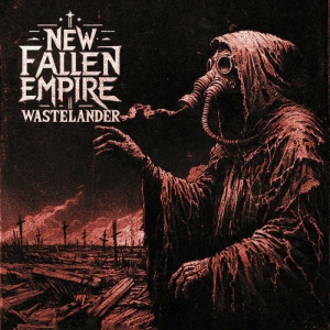  New Fallen Empire - Wastelander