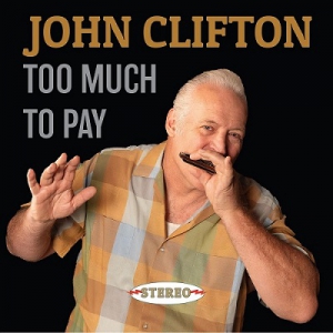  John Clifton - Too Much to Pay