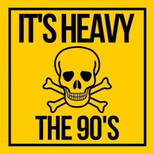  VA - It's Heavy The 90's