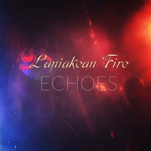  Laniakean Fire - Echoes [EP]