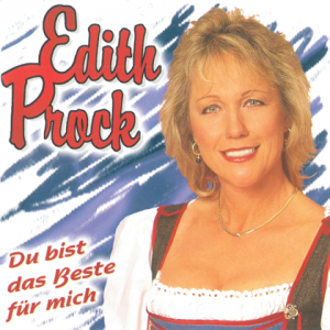 Edith Prock - Du bist das Beste fur mich