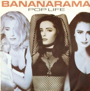  Bananarama - Pop Life