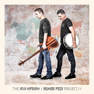  Avi Yifrah, Asher Fedi - The Avi Yifrah / Asher Fedi Project