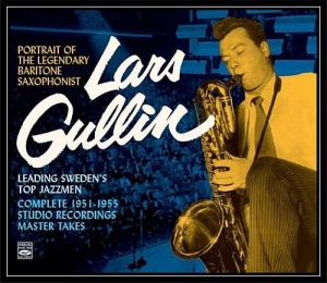  Lars Gullin - Portrait of the Legendary Baritone Saxophonist: Complete 1951-1955 Studio Recordings Master Takes