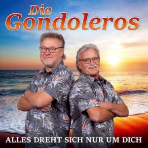  Die Gondoleros - Alles dreht sich nur um Dich