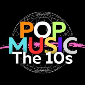  VA - Pop Music The 10's