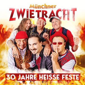  Munchner Zwietracht - 30 Jahre Heisse Feste