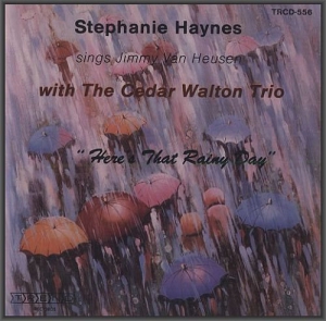  Stephanie Haynes With The Cedar Walton Trio - Here's That Rainy Day