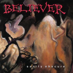  Believer - Sanity Obscure