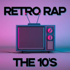  VA - Retro Rap the 10's