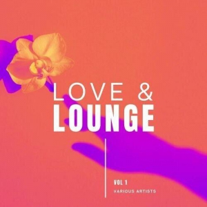  VA - Love & Lounge, Vol. 1