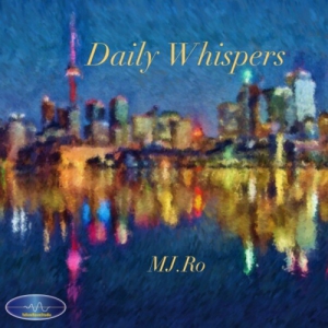  MJ.Ro - Daily Whispers