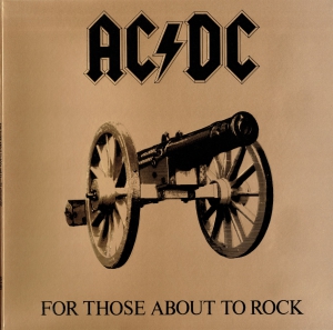 AC/DC - For Those About To Rock (We Salute You)