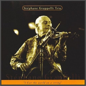  Stephane Grappelli Trio - I Got The World On A String