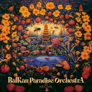 Balkan Paradise Orchestra - Nectar
