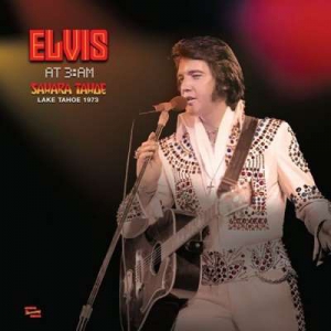  Elvis Presley - At 3:AM Lake Tahoe 1973